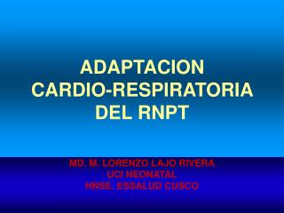 ADAPTACION CARDIO-RESPIRATORIA DEL RNPT