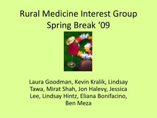 Rural Medicine Interest Group Spring Break ‘09