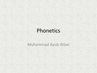 Phonetics