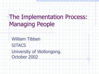 The Implementation Process: Managing People