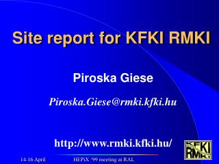 Site report for KFKI RMKI