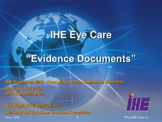 IHE Eye Care “Evidence Documents”