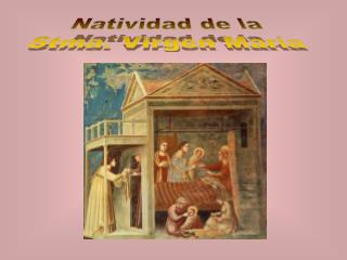 Natividad de la Stma. Virgen María