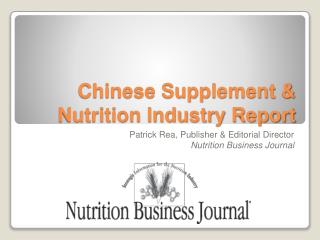 Chinese Supplement &amp; Nutrition Industry Report