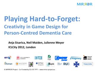 Playing Hard- to -Forget: Creativity in Game Design for Person- Centred Dementia Care