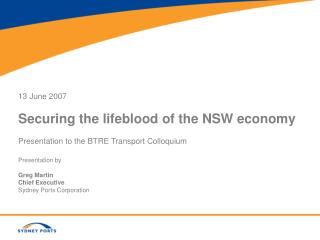 13 June 2007 Securing the lifeblood of the NSW economy
