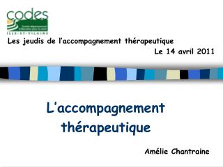L’accompagnement thérapeutique Amélie Chantraine