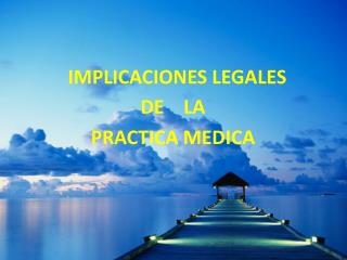 IMPLICACIONES LEGALES