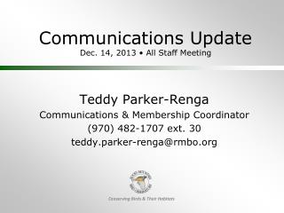 Communications Update Dec. 14, 2013 • All Staff Meeting