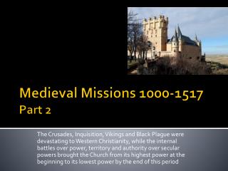 Medieval Missions 1000-1517 Part 2
