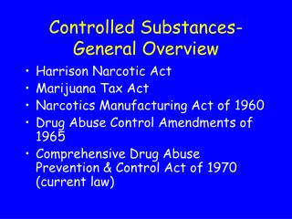 Controlled Substances-General Overview