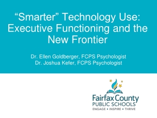 “Smarter” Technology Use: Executive Functioning and the New Frontier