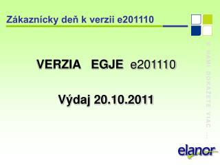 Zákaznícky deň k verzii e201110