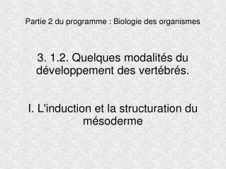 Partie 2 du programme : Biologie des organismes