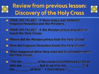 Review from previous lesson: Discovery of the Holy Cross