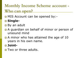 Monthly Income Scheme account -Who can open?