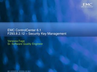 EMC ControlCenter 6.1 F293.8.2.12 – Security Key Management