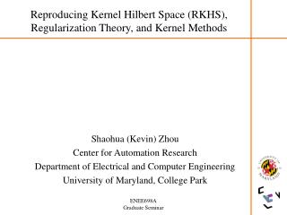 Reproducing Kernel Hilbert Space (RKHS), Regularization Theory, and Kernel Methods