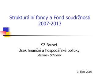 Strukturální fondy a Fond soudržnosti 2007-2013