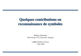 Quelques contributions en reconnaissance de symboles