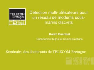 Détection multi-utilisateurs pour un réseau de modems sous-marins discrets