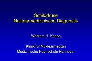 Schilddrüse Nuklearmedizinische Diagnostik