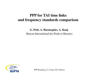 PPP for TAI time links and frequency standards comparison