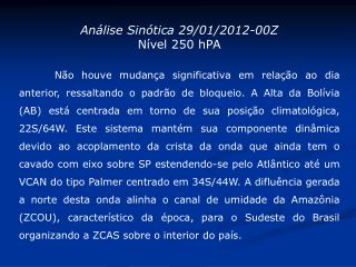 Análise Sinótica 29/01/2012-00Z Nível 250 hPA