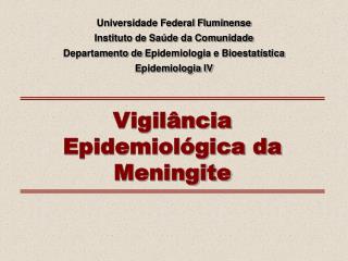 Vigilância Epidemiológica da Meningite