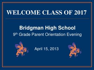 WELCOME CLASS OF 2017