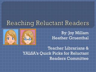 Reaching Reluctant Readers
