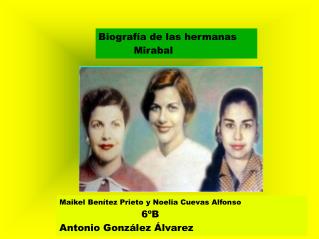 Biografía de las hermanas Mirabal
