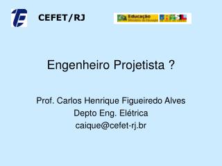 Engenheiro Projetista ?