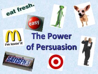 The Power of Persuasion