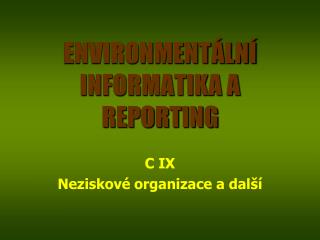 ENVIRONMENTÁLNÍ INFORMATIKA A REPORTING