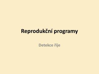 Reprodukční programy