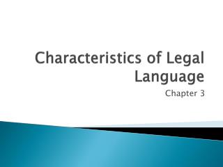 Characteristics of Legal Language