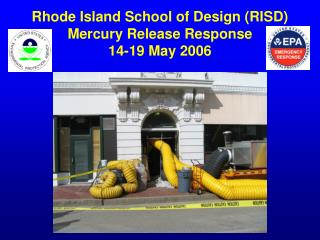 Rhode Island School of Design (RISD) Mercury Release Response 14-19 May 2006
