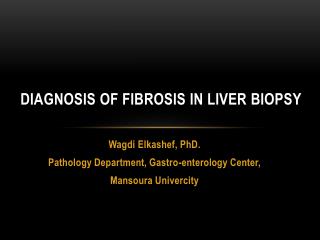 Diagnosis of fibrosis in liver biopsy