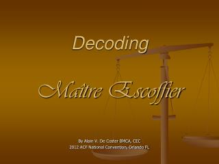 Decoding Maître Escoffier