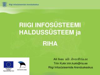 RIIGI INFOSÜSTEEMI HALDUSSÜSTEEM ja RIHA