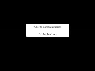 A key to European success