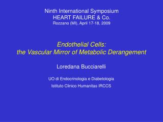 Endothelial Cells: the Vascular Mirror of Metabolic Derangement Loredana Bucciarelli