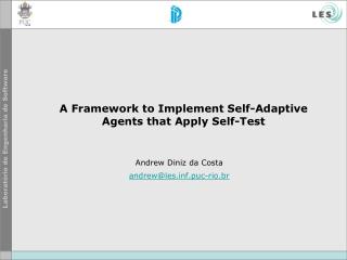 A Framework to Implement Self-Adaptive Agents that Apply Self-Test