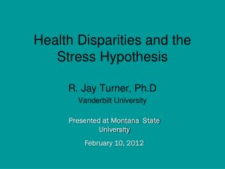 Health Disparities and the Stress Hypothesis