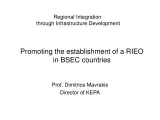 Regional Integration through Infrastructure Development