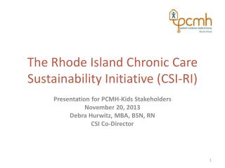 The Rhode Island Chronic Care Sustainability Initiative (CSI-RI)