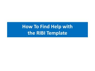 How To Find Help with the RIBI Template