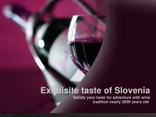 Exquisite taste of Slovenia