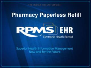 Pharmacy Paperless Refill